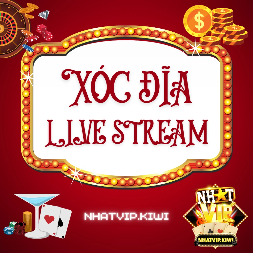 nhat-vip-kiwi-xoc-dia-live-stream